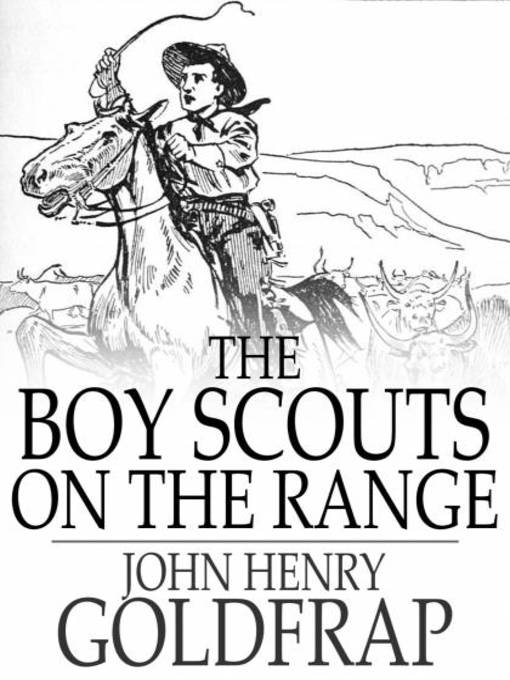 Title details for The Boy Scouts on the Range by John Henry Goldfrap - Wait list